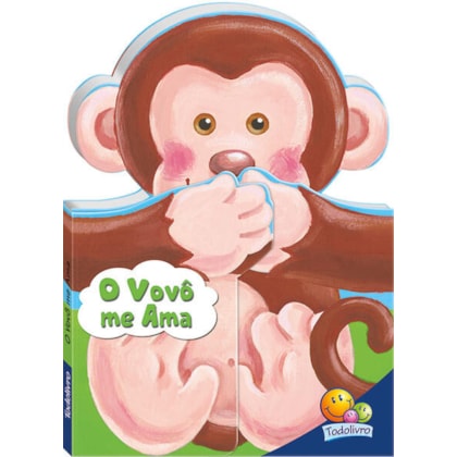 ABRAÇOS E BEIJINHOS: VOVÔ ME AMA, O