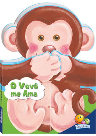 ABRAÇOS E BEIJINHOS: VOVÔ ME AMA, O