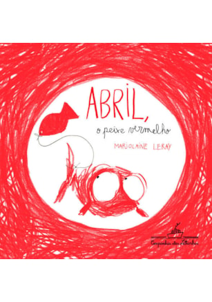 ABRIL O PEIXE VERMELHO