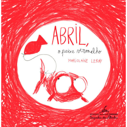 ABRIL O PEIXE VERMELHO