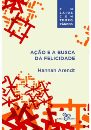 AÇÃO E A BUSCA DA FELICIDADE