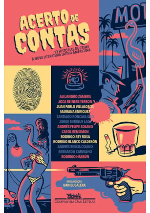 ACERTO DE CONTAS - TREZE HISTÓRIAS DE CRIME & NOVA LITERATURA LATINO-AMERICANA
