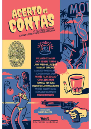 ACERTO DE CONTAS - TREZE HISTÓRIAS DE CRIME & NOVA LITERATURA LATINO-AMERICANA