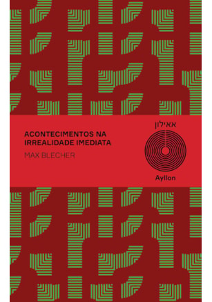 ACONTECIMENTOS NA IRREALIDADE IMEDIATA