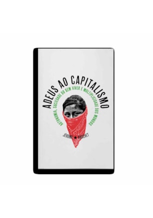 ADEUS AO CAPITALISMO