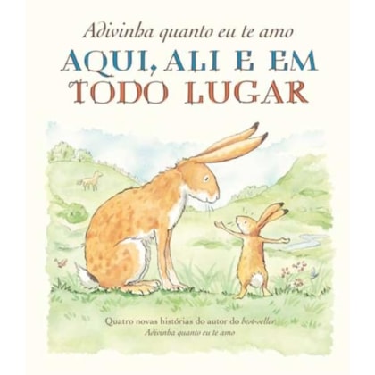 ADIVINHA QUANTO EU TE AMO
