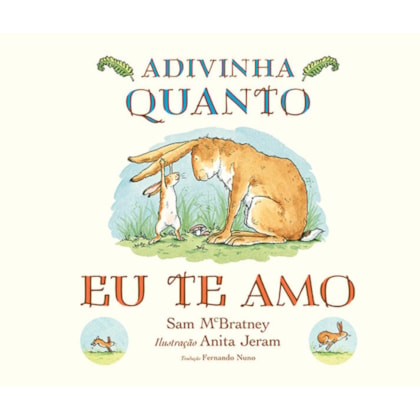 ADIVINHA QUANTO EU TE AMO