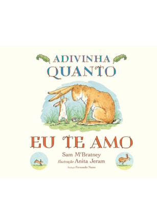 ADIVINHA QUANTO EU TE AMO
