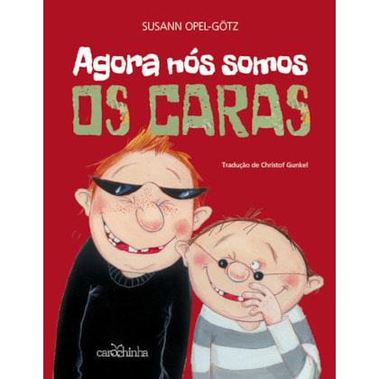 AGORA NÓS SOMOS OS CARAS