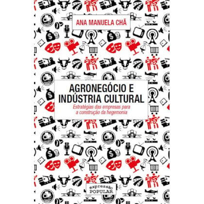 AGRONEGÓCIO E INDÚSTRIA CULTURAL