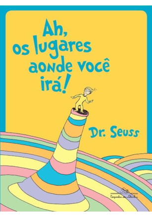 Ah, os lugares aonde você irá!