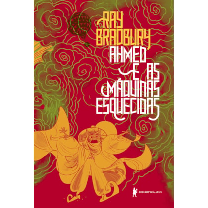 AHMED E AS MÁQUINAS ESQUECIDAS