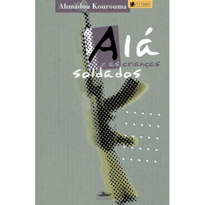 ALÁ E AS CRIANÇAS SOLDADOS