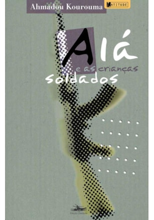 ALÁ E AS CRIANÇAS SOLDADOS