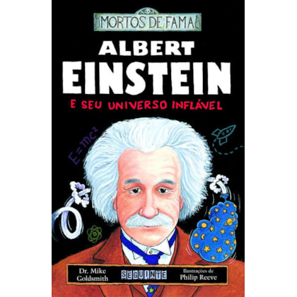 ALBERT EINSTEIN E SEU UNIVERSO INFLÁVEL