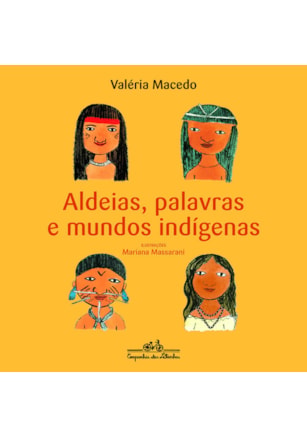 ALDEIAS, PALAVRAS E MUNDOS INDÍGENAS