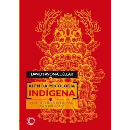 ALÉM DA PSICOLOGIA INDÍGENA
