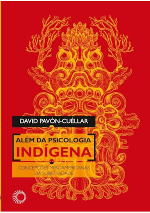 ALÉM DA PSICOLOGIA INDÍGENA