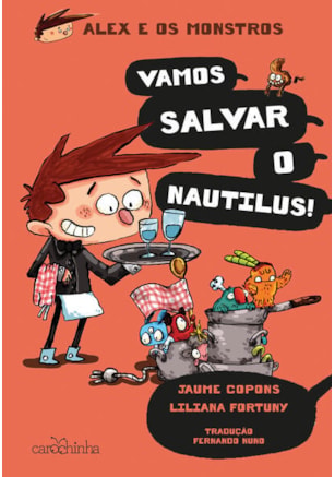 ALEX E OS MONSTROS: VAMOS SALVAR O NÁUTILUS!
