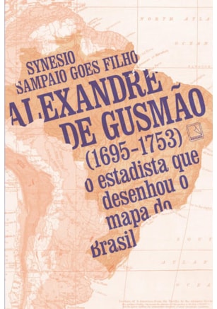 ALEXANDRE DE GUSMÃO (1695-1753)