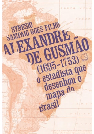 ALEXANDRE DE GUSMÃO (1695-1753)
