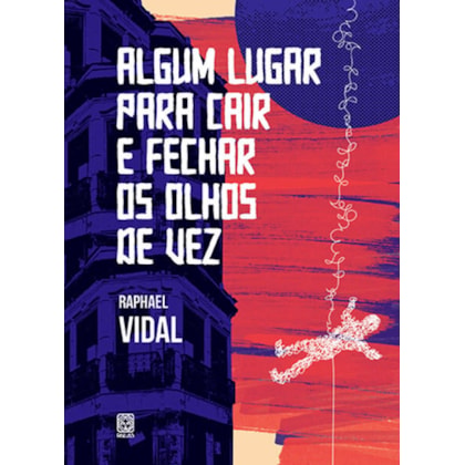 ALGUM LUGAR PARA CAIR E FECHAR OS OLHOS DE VEZ