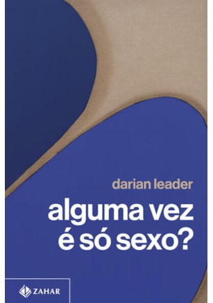 ALGUMA VEZ É SÓ SEXO?