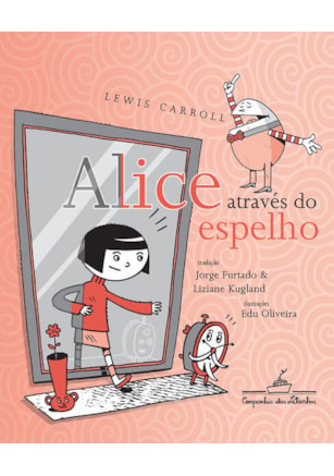 ALICE ATRAVÉS DO ESPELHO