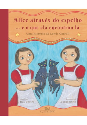 ALICE ATRAVÉS DO ESPELHO... E O QUE ELA ENCONTROU LÁ
