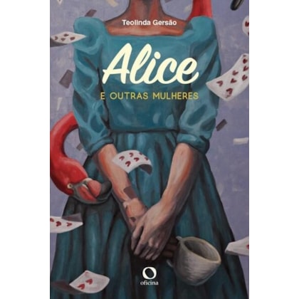 ALICE E OUTRAS MULHERES