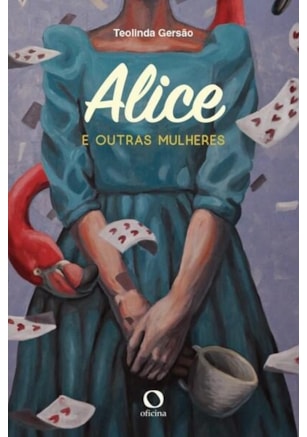 ALICE E OUTRAS MULHERES