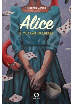ALICE E OUTRAS MULHERES
