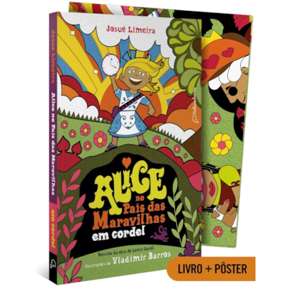 ALICE NO PAÍS DAS MARAVILHAS EM CORDEL (ADAPTAÇÃO DA OBRA DE LEWIS CARROLL)