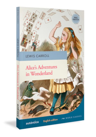 ALICE’S ADVENTURES IN WONDERLAND (ENGLISH EDITION – FULL VERSION)