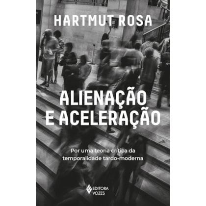 ALIENAÇÃO E ACELERAÇÃO
