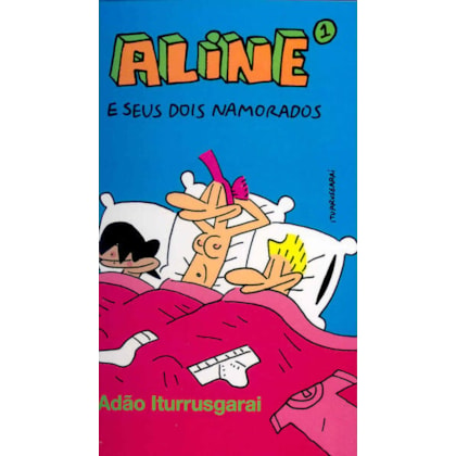 Aline 1 – e seus dois namorados