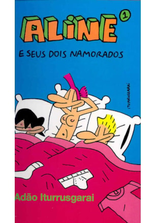 Aline 1 – e seus dois namorados