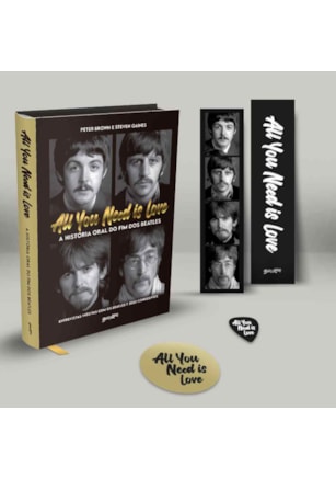ALL YOU NEED IS LOVE - A HISTÓRIA ORAL DO FIM DOS BEATLES