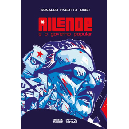 ALLENDE E O GOVERNO POPULAR