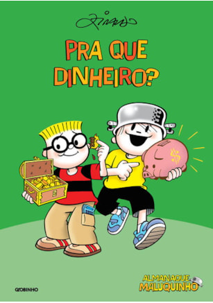 ALMANAQUE MALUQUINHO PRA QUE DINHEIRO?
