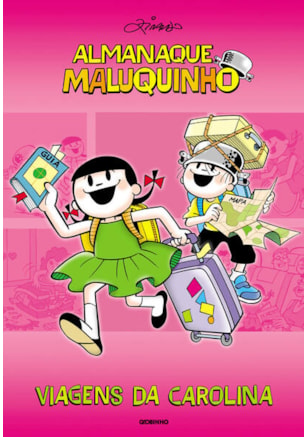 ALMANAQUE MALUQUINHO - VIAGENS DA CAROLINA