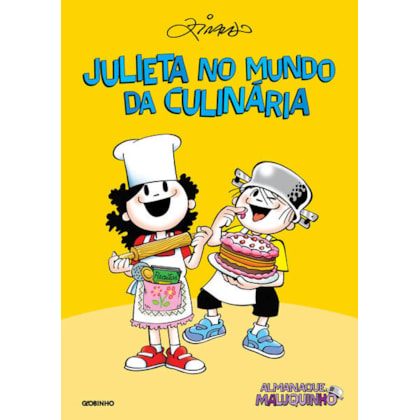 ALMANAQUE MALUQUINHO – JULIETA NO MUNDO DA CULINÁRIA