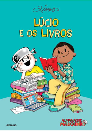ALMANAQUE MALUQUINHO – LÚCIO E OS LIVROS