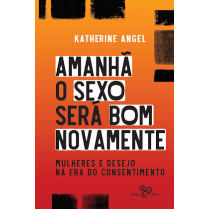 AMANHÃ O SEXO SERÁ BOM NOVAMENTE
