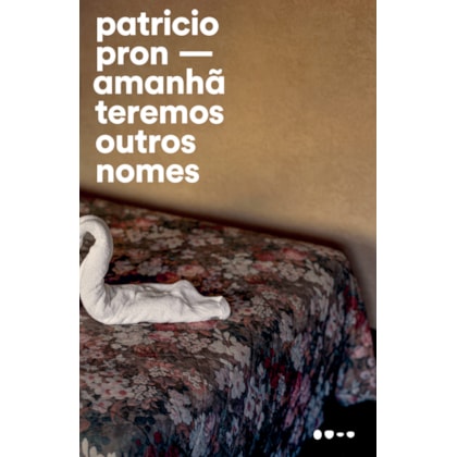 AMANHÃ TEREMOS OUTROS NOMES