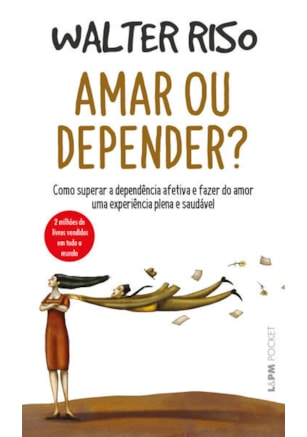 Amar ou depender?