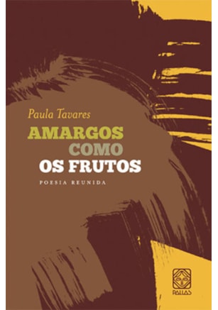 AMARGOS COMO OS FRUTOS