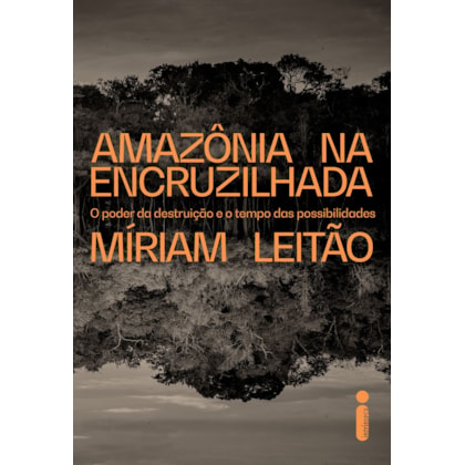 AMAZÔNIA NA ENCRUZILHADA