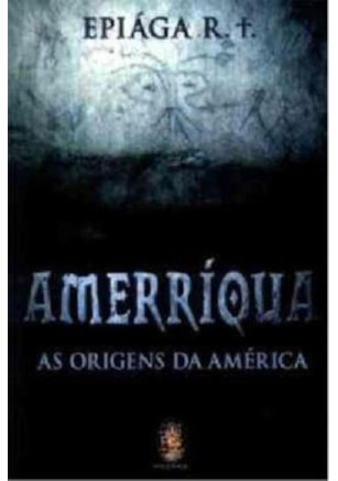 Amerríqua - As origens da América