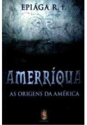 Amerríqua - As origens da América